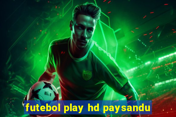 futebol play hd paysandu